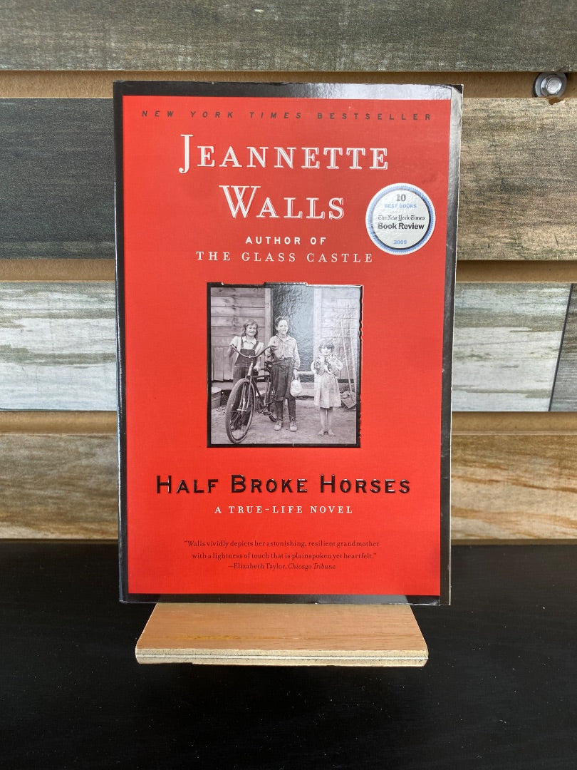 USED "Half Broke Horses": Jeannette Walls