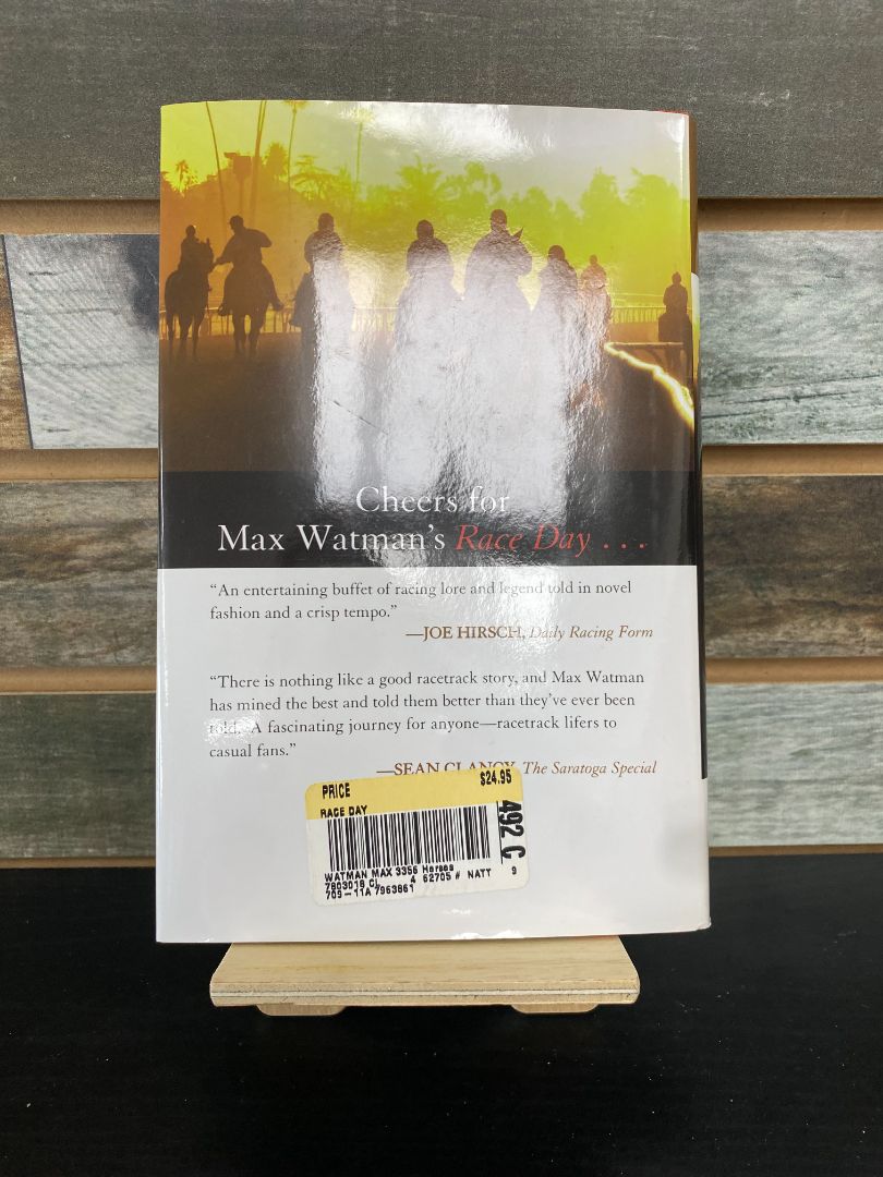 USED Max Watman "Raceday: A Spot on the Rail"