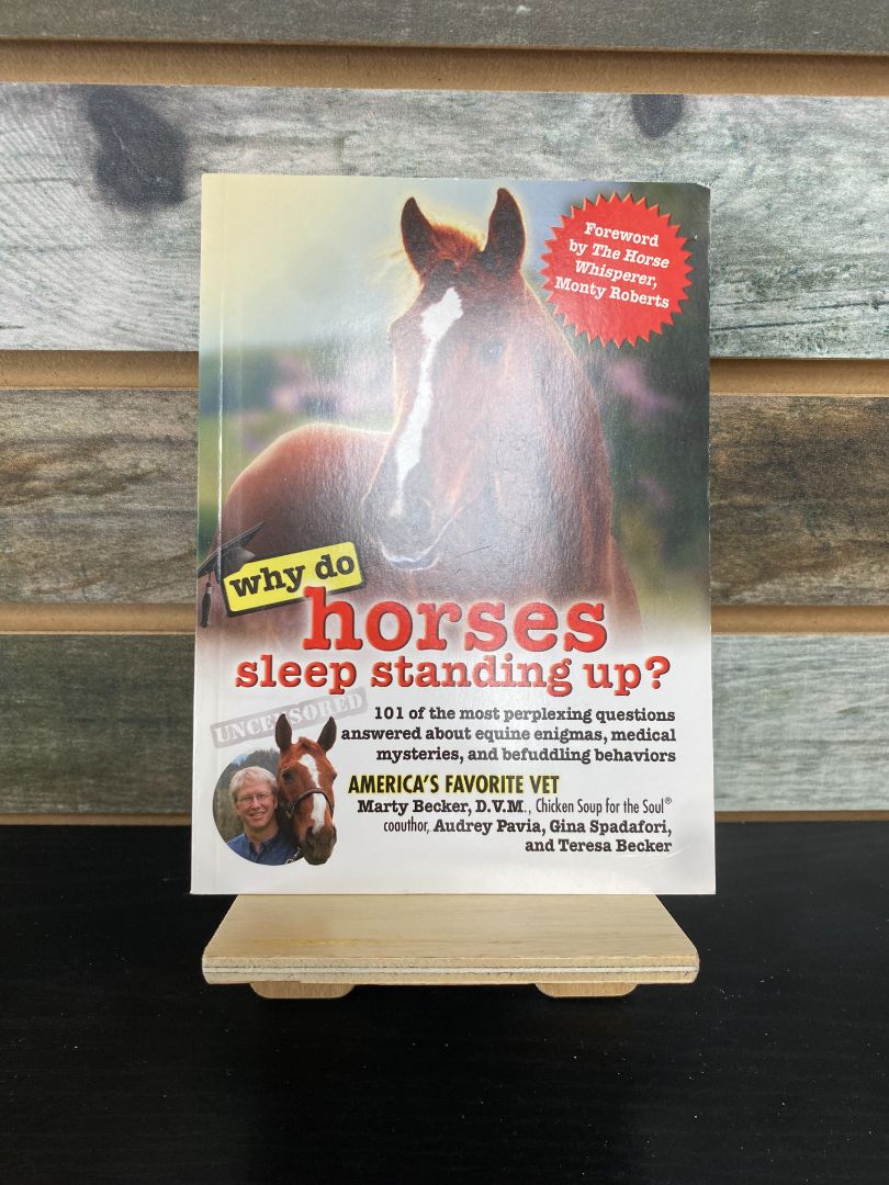 USED Marty Becker "Why Do Horses Sleep Standing Up?"