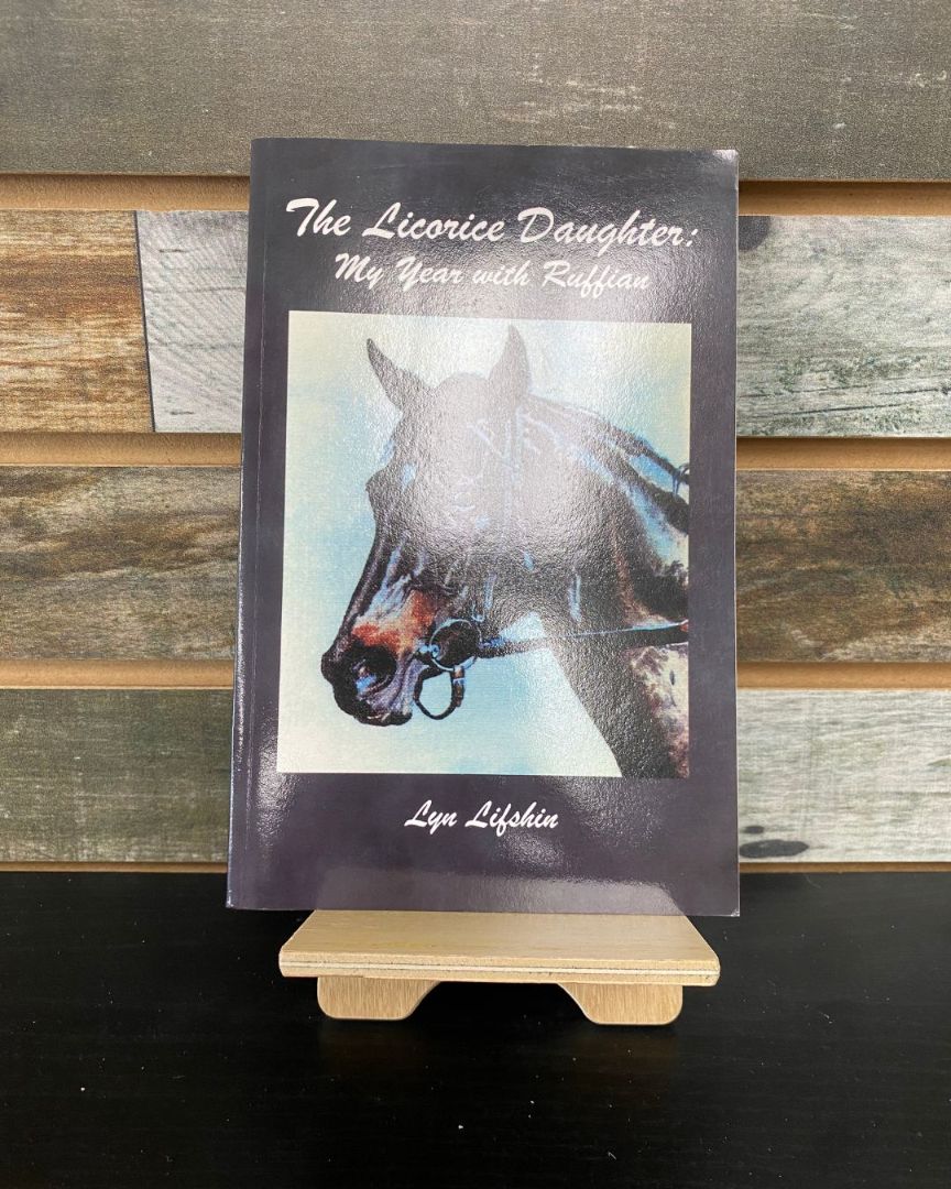 USED "The Licorice Daughter: My Year with Ruffian" by Lyn Lifshin
