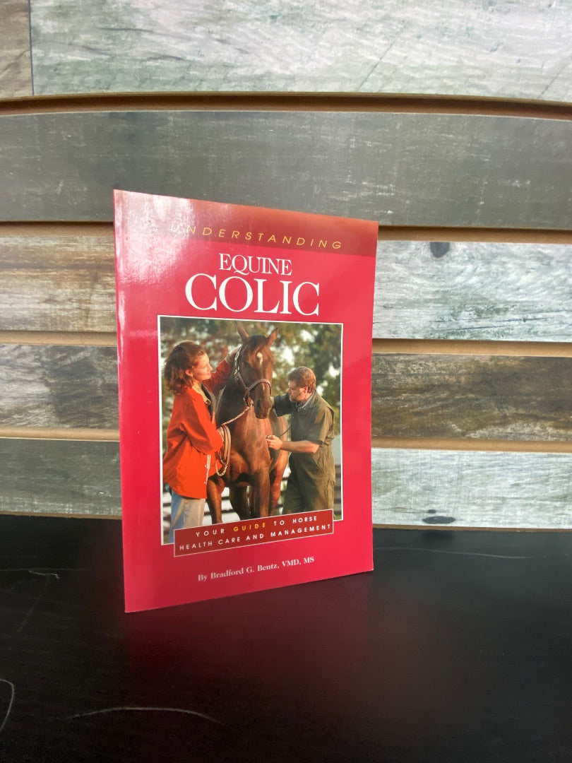 USED  Equine Colic by Bradford G Bentz and VMD