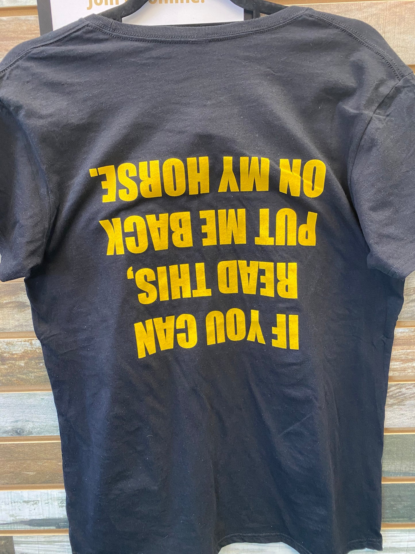Golden Horseshoe T Shirt " If you can read this.."