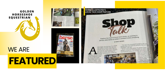 Golden Horseshoe Equestrian Featured in Horse Illustrated’s Local Tack Shop Feature