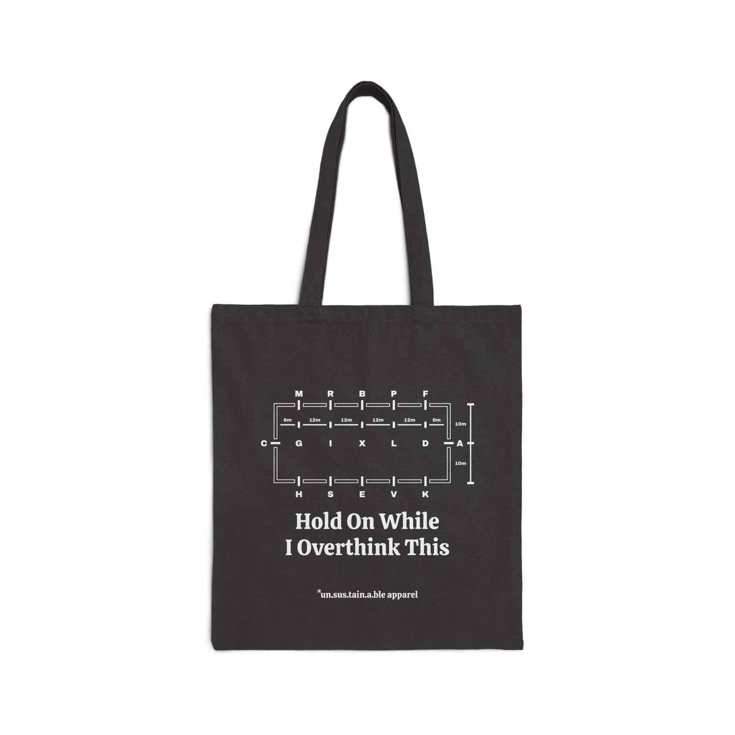 Cotton Canvas Tote Bag - Dressage Ring - Hold On While I Overthink - Printed On Both Sides