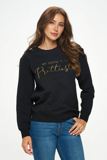 Dancing Equestrian My Horse is the Prettiest | Sweatshirt