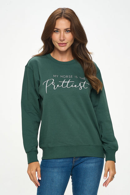 Dancing Equestrian My Horse is the Prettiest | Sweatshirt