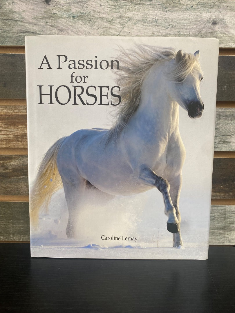USED  A Passion for Horses by Caroline Lemay