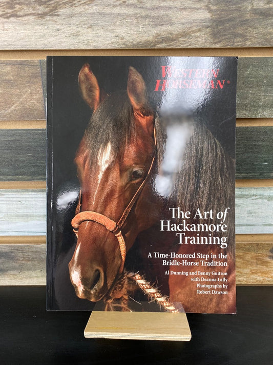 USED  "The Art of Hackamore Training":Al Dunning and Benny Guitron with Deanna Lally
