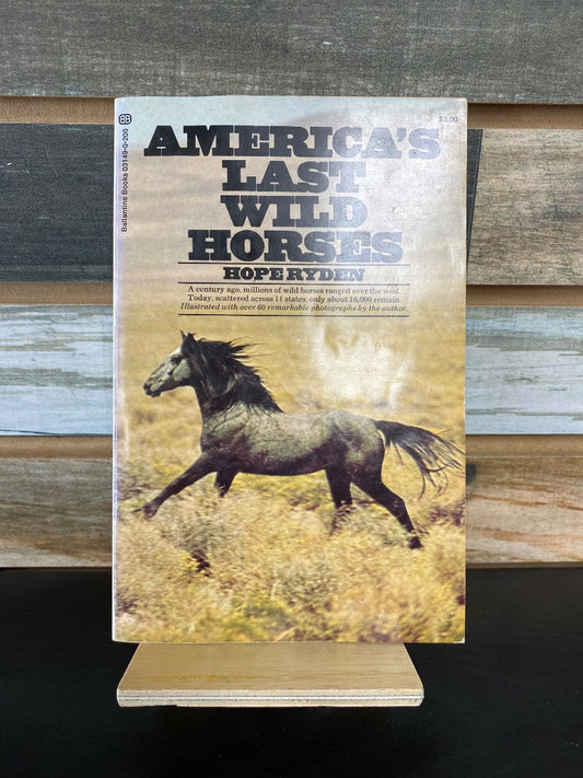 USED "America's Last Wild Horses: The Classic Study of the Mustangs": Hope Ryden