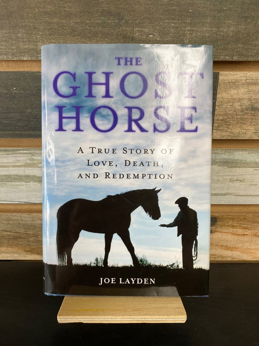 USED  "The Ghost Horse": Joe Layden