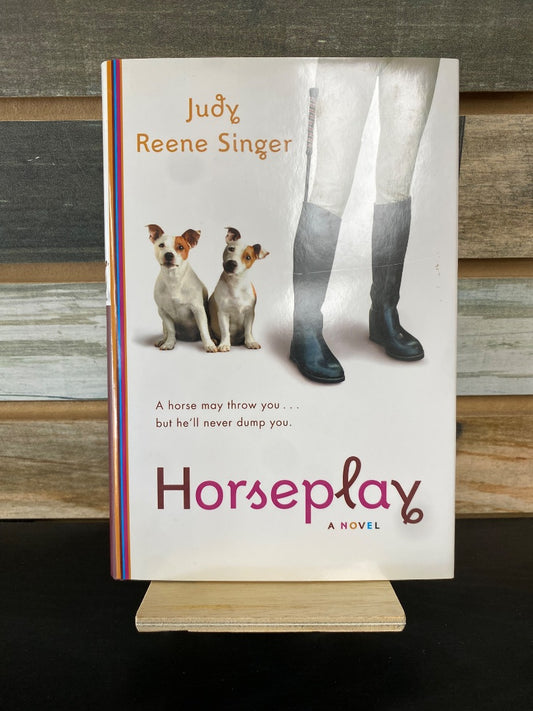 USED "Horseplay": Judy Reene Singer