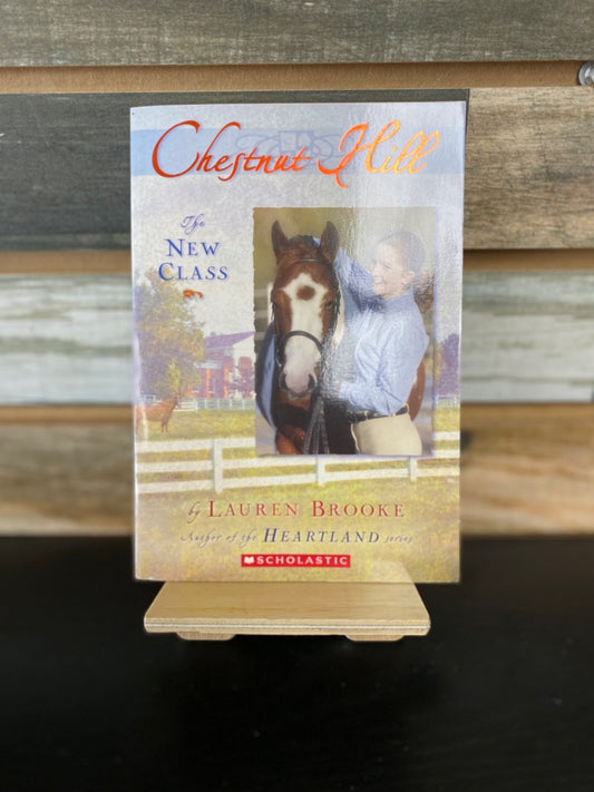 USED "The New Class (Chestnut Hill, Book 1)": Lauren Brooke