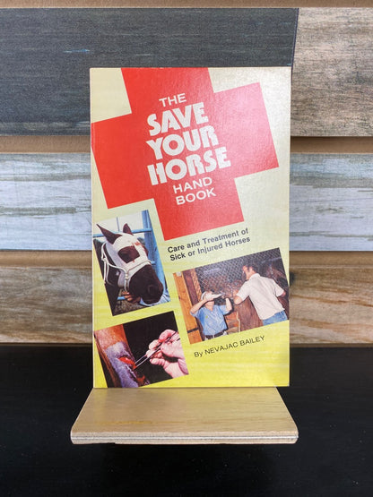 USED "Save Your Horse": Nevajac Bailey