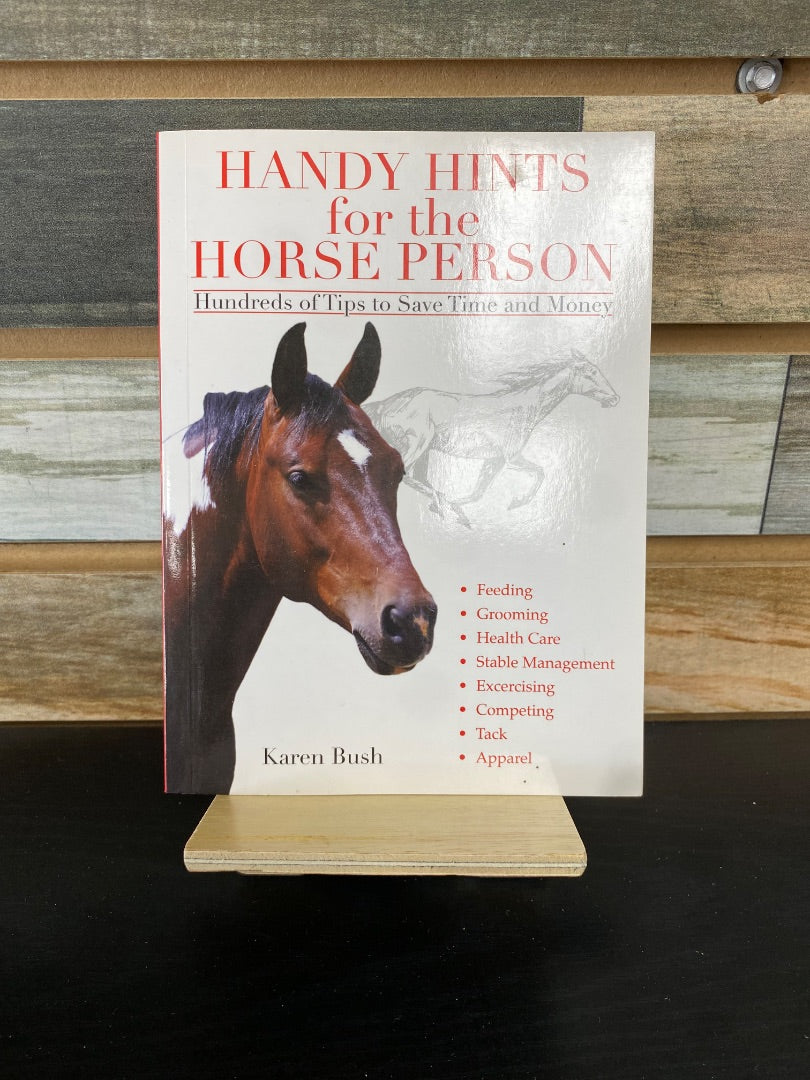 USED  "Handy Hints for the Horse Person": Karen Bush