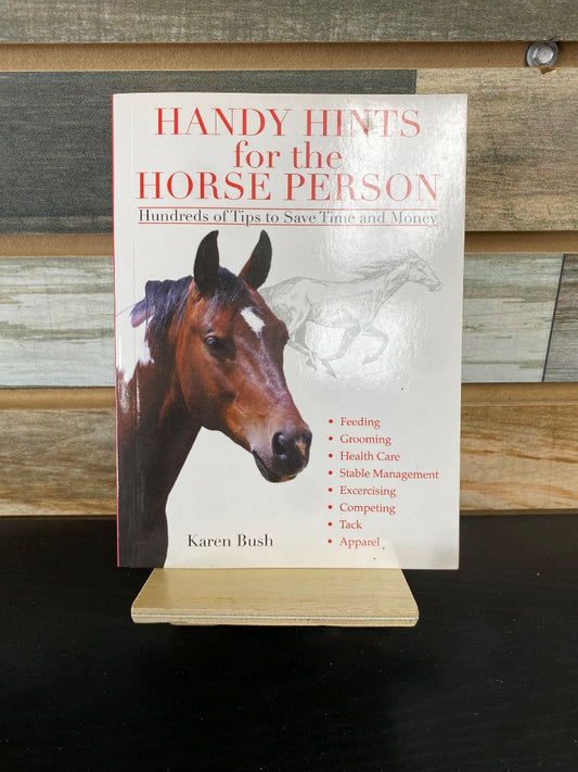 USED  "Handy Hints for the Horse Person": Karen Bush
