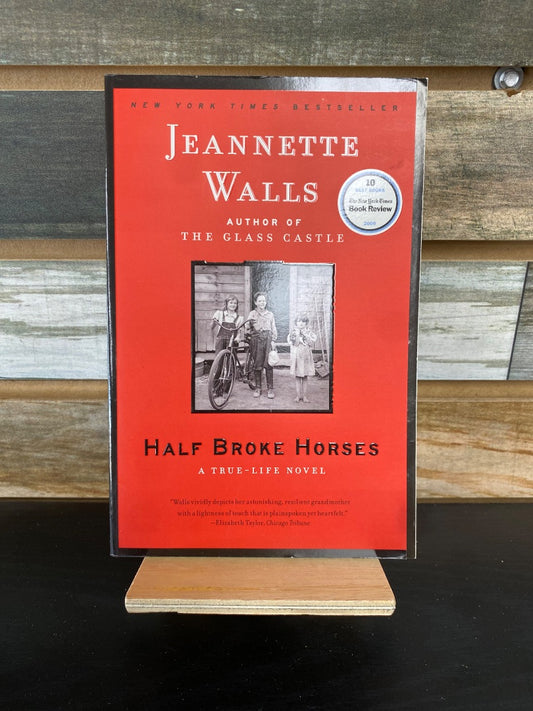 USED  "Half Broke Horses": Jeannette Walls