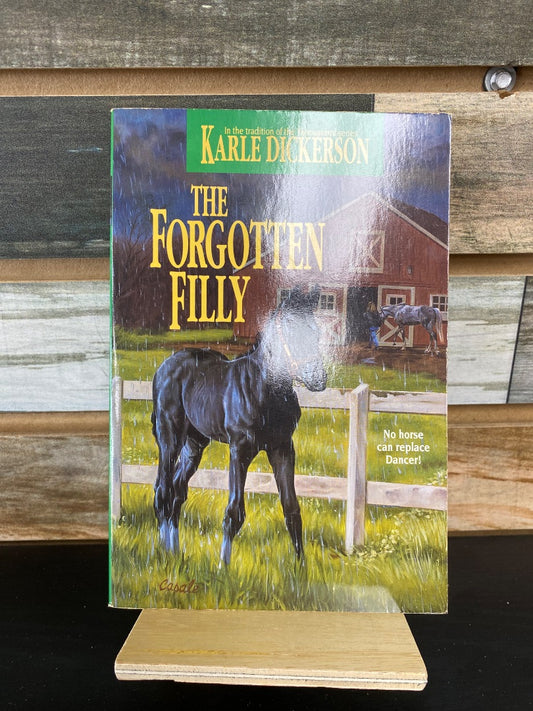USED  "The Forgotten Filly": Karle Dickerson
