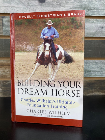 USED  Building your Dream Horse
