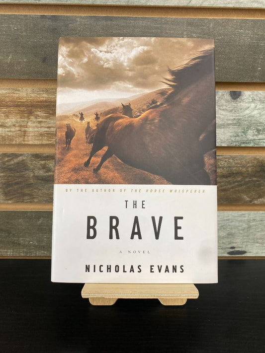 USED  "The Brave": Nicholas Evans