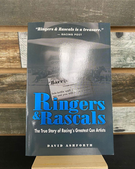USED  "Ringers & rascals: The True Story of Racing's Greatest Con Artists":David Ashforth