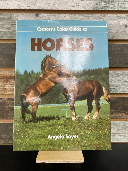 USED  "Cresent Color Guide to Horses":  Angela Sayer