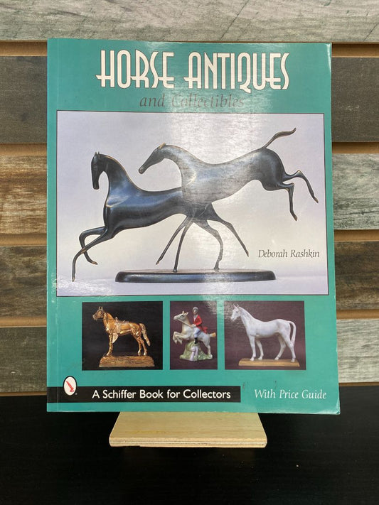 USED  "Horses Antiques & Collectibles": Deborah Rashkin