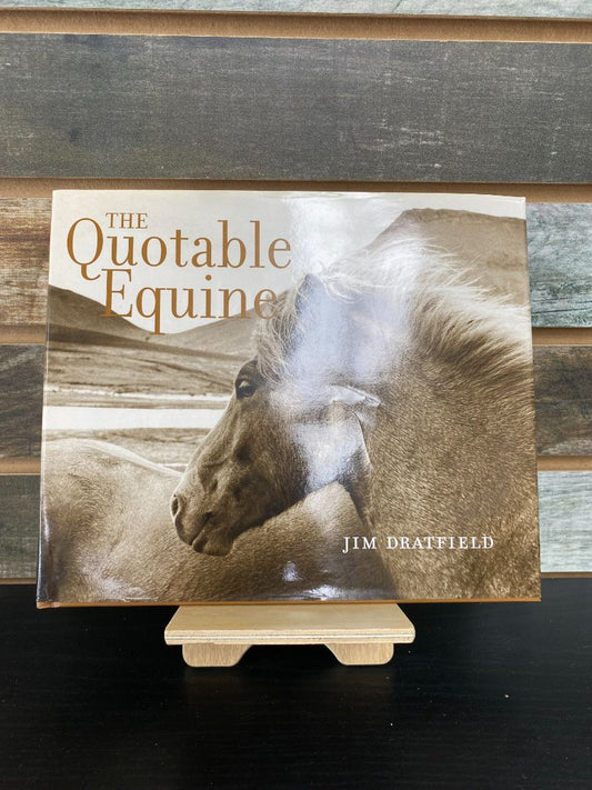 USED  "The Quotable Equine": Jim Dratfield