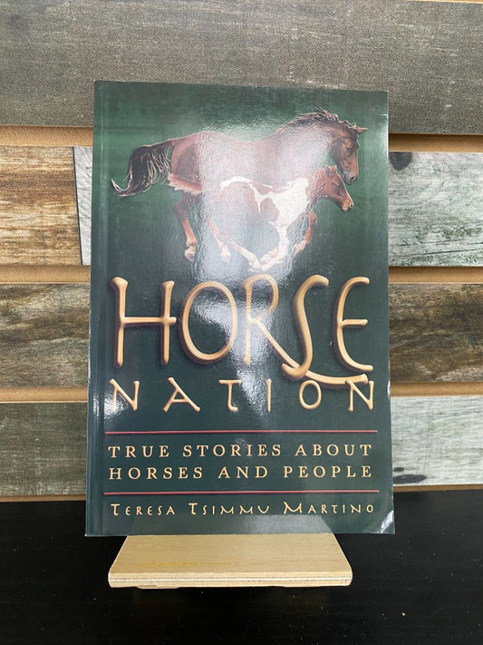 USED  "Horse Nation": Teresa Tsimmu Martino