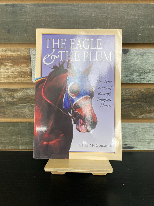 USED The Eagle and The Plum by Gene McCormick