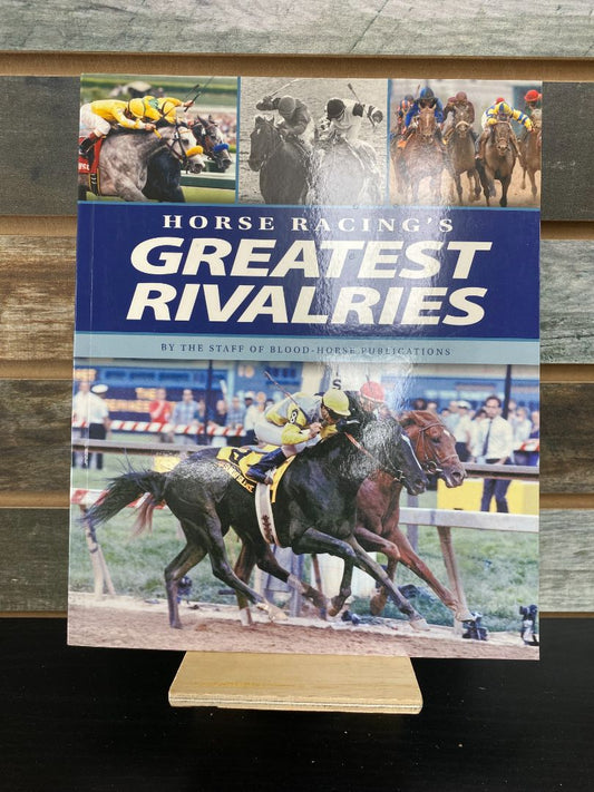 USED Blood-Horse Publications Book Horse Racing's Greatest Rivalries
