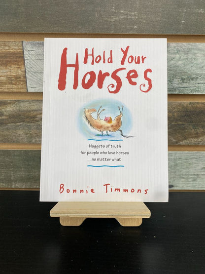 USED "Hold Your Horses" by Bonnie Timmons