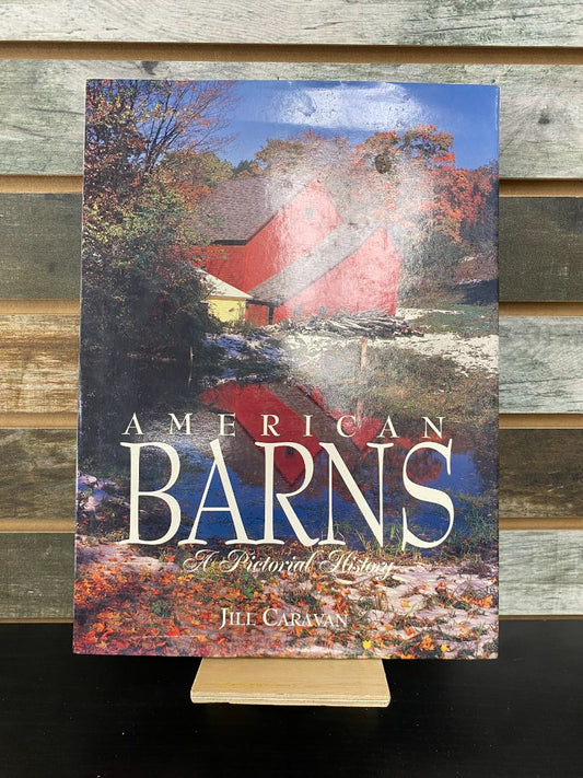 USED  "American Barns: A Pictoral History": Jill Caravan