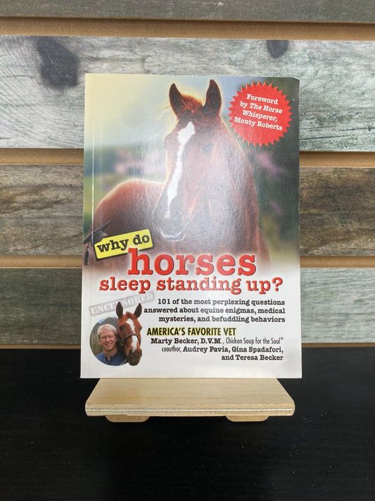 USED Marty Becker "Why Do Horses Sleep Standing Up?"