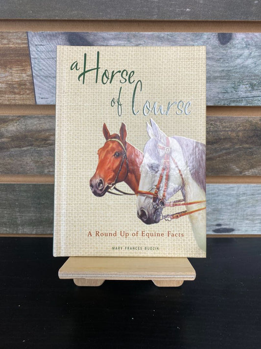 USED Mary Frances Budzik "A Horse of Course: Round Up of Equine Facts"