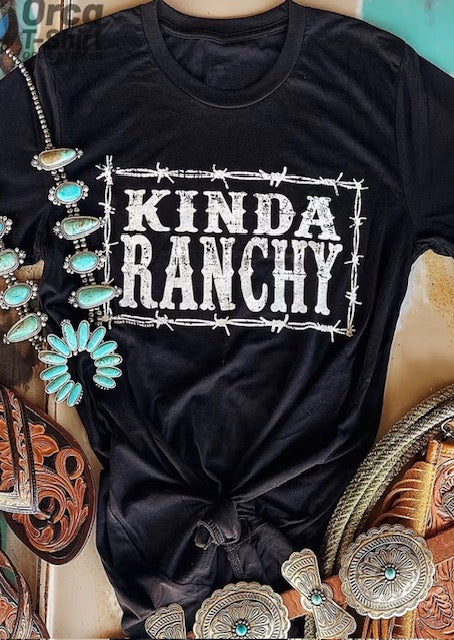 Kinda Ranchy Tee Shirt