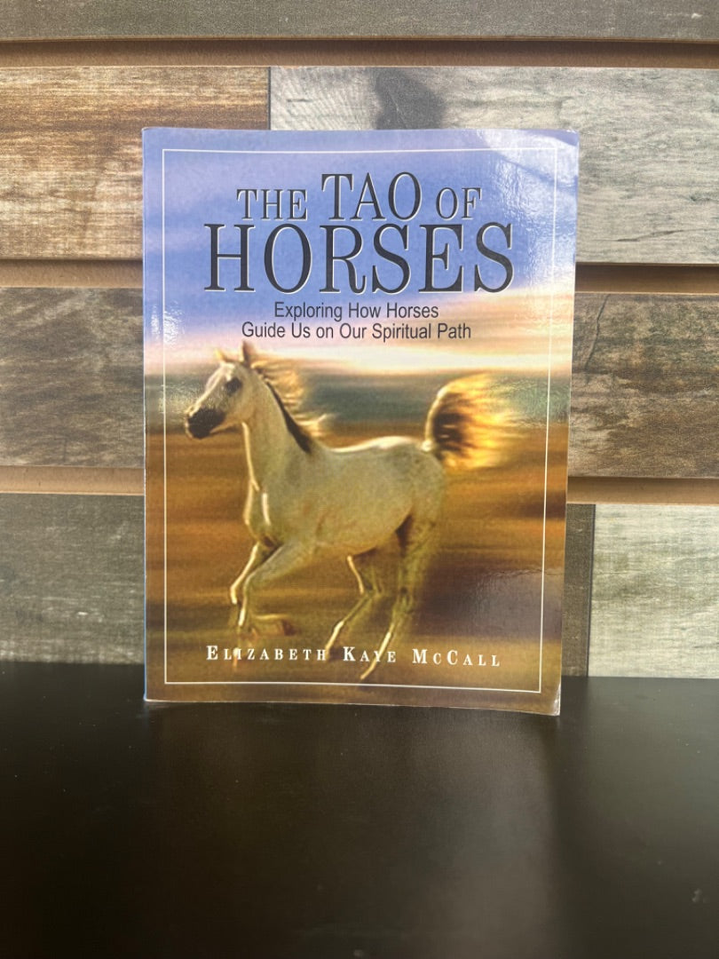 USED  "The Tao of Horses" by Elizabeth Kaye McCall