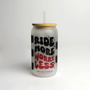 Ride More Worry Less Glass Tumbler with Bamboo Lid and Straw
