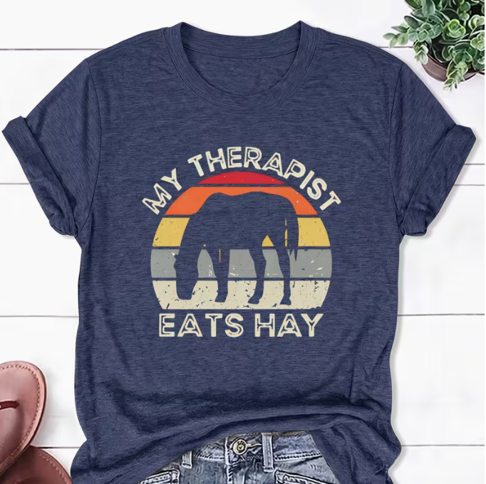 My Therapist Eats Hay T Shirt