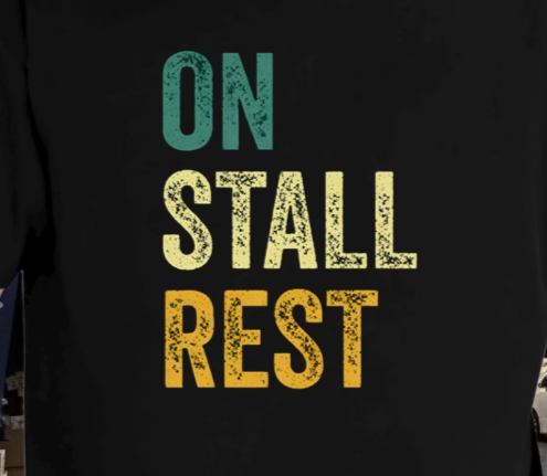 "On Stall Rest" Tee