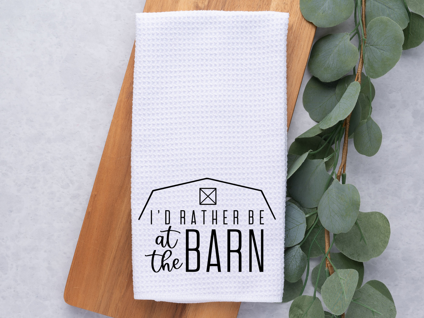 Rather Be at The Barn / Horse / Equine / Dish / Hand Towel