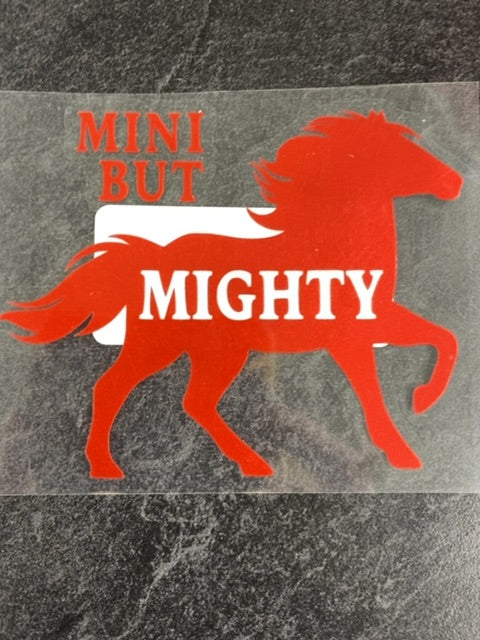 "Mini But Mighty" Decal