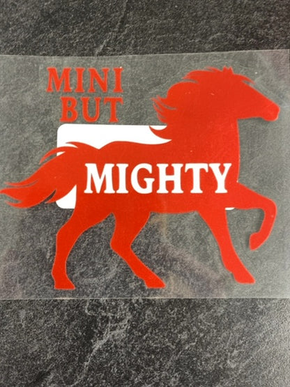 "Mini But Mighty" Decal
