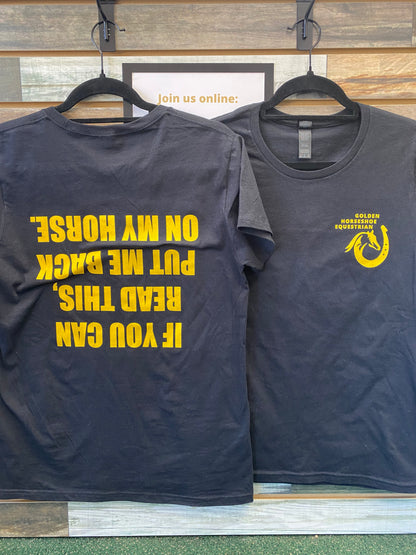 Golden Horseshoe T Shirt " If you can read this.."